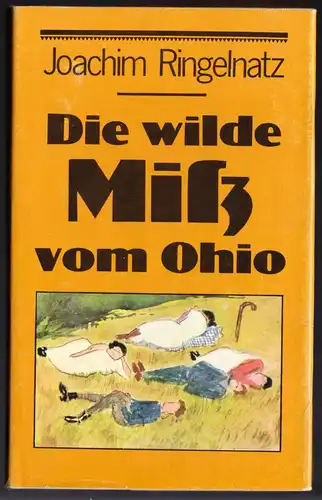 Ringelnatz, Joachim; Die wilde Miß vom Ohio und andere ungewöhnliche Geschichten