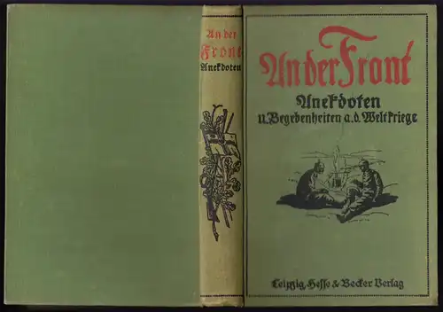 Ratislav, J. K.; An der Front - Anekdoten und Begebenheiten a.d. Weltkriege 1915