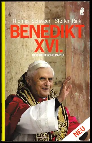 Schweer, Thomas; Rink, Steffen; Benedikt XVI. - Der deutsche Papst, 2005