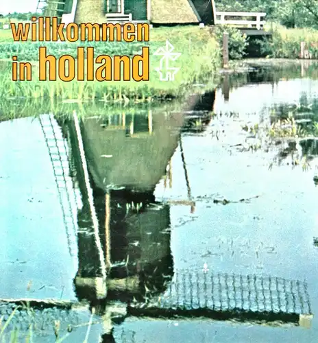 tour. Broschüre, Willkommen in Holland, um 1970