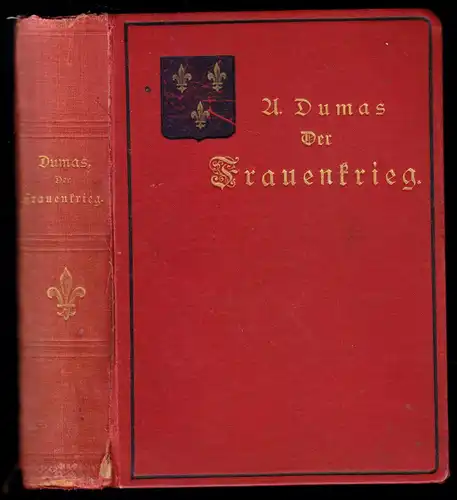 Dumas, Alexander; Der Frauenkrieg, Historischer Roman, um 1899