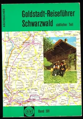 Goldstadt-Reiseführer, Schwarzwald, südl. Teil, 1974