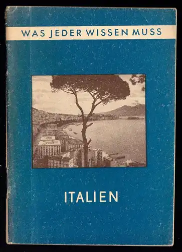 Bagemühl, Joachim; Was jeder wissen muss Heft Nr. 5 - Italien, 1952