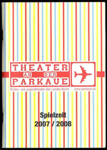 Theaterprogramm, Theater an der Pakaue, Berlin, Spielzeit 2007/2008