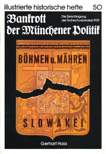 Hass, G.; Bankrott der Münchener Politik - Zerschlagung d. Tschechoslowakei 1939