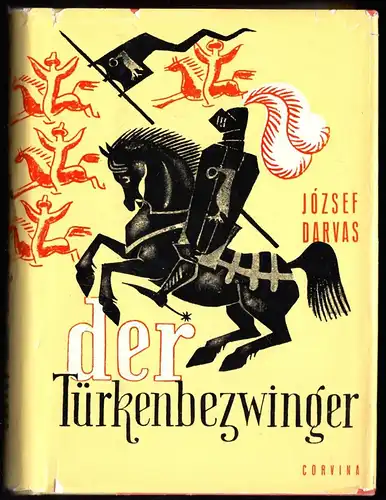 Darvas, József; Der Türkenbezwinger, Historischer Roman, 1983