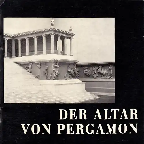 Staatliche Museen zu Berlin, Der Altar von Pergamon, 1967
