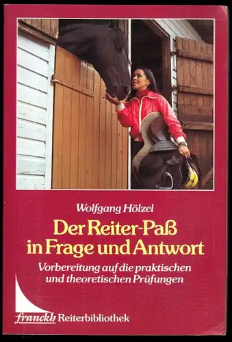 Hölzel, Wolfgang; Der Reiter-Paß in Fragen und Antwort, Stuttgart 1989