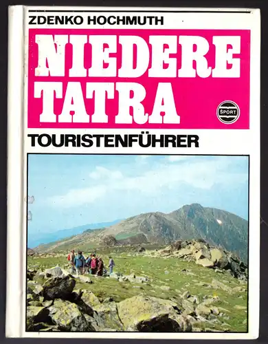 Hochmuth, Zdenko; Niedere Tatra - Touristenführer, 1981