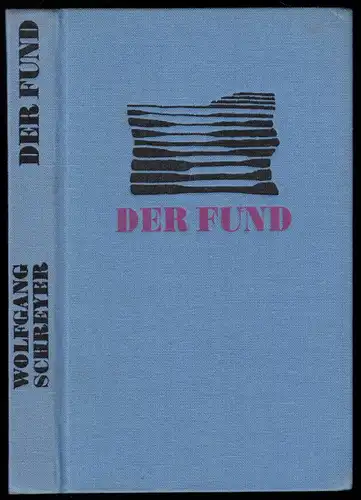 Schreyer, Wolfgang; Der Fund oder die Abenteuer des Uwe Reuss, 1989