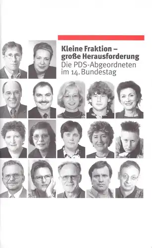 Kleine Fraktion - Große Herausforderung, Die PDS-Abgeordneten im 14. Bundestag