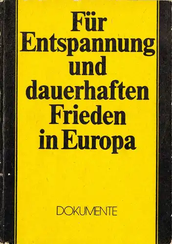 Für Entspannung und dauerhaften Frieden in Europa - Dokumente, 1976