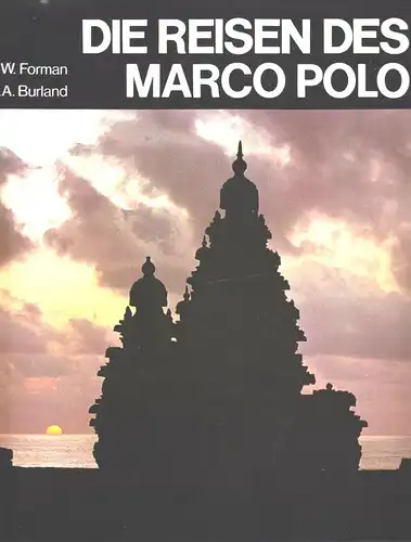 Forman, W.; Burland, C.A.; Die Reisen des Marco Polo, 1970