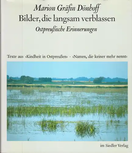 Gräfin Dönhoff, M.; Bilder, die langsam verblassen - Ostpreußische Erinnerungen