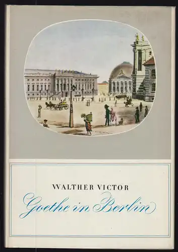 Victor, Walter, Goethe in Berlin, 1970