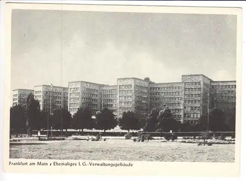 AK, Frankfurt Main, ehem. IG-Farben-Verwaltungsgebäude, um 1955