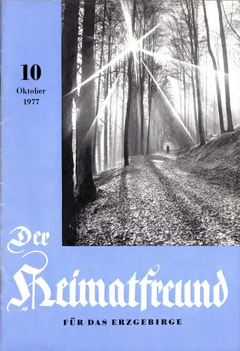 Der Heimatfreund für das Erzgebirge, 1977, Heft 10