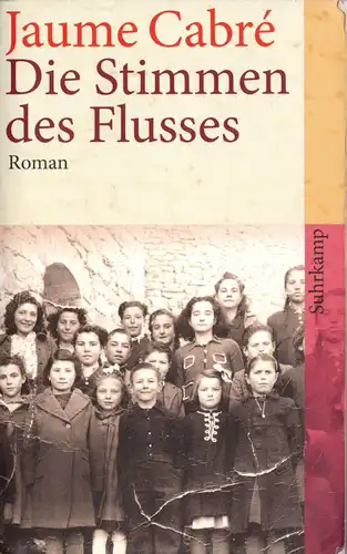 Cabré, Jaume; Die Stimmen des Flusses, 2008