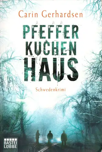 Gerhardsen, Carin; Pfefferkuchenhaus, 2010