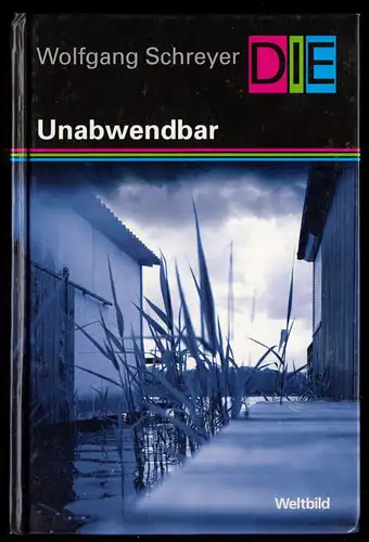 Schreyer, Wolfgang; Unabwendbar, Reihe DIE, um 2000