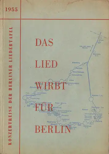 Das Lied wirbt für Berlin - Konzertreise der Berliner Liedertafel 1955