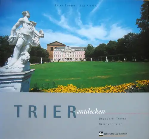 Zender, Peter; Kieffer, Rob; Trier entdecken, Bildband, 2002 und Beilage
