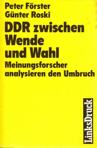 Förster, Peter; Roski, Günter; DDR zwischen Wende und Wahl, 1990