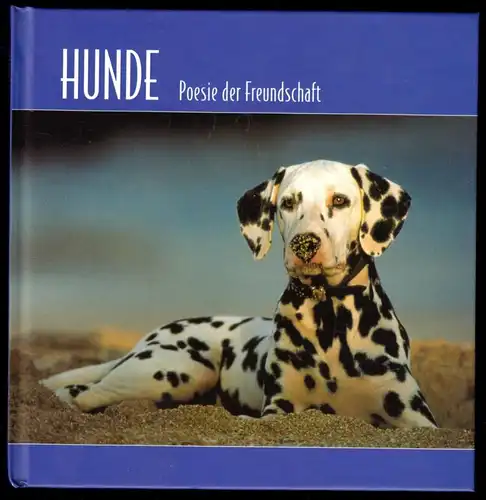 Hunde - Poesie der Freundschaft, 2003
