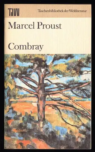 Proust, Marcel; Combray, 1986, Reihe: TdW