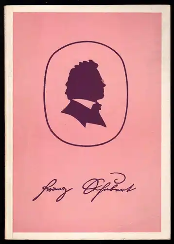 Schönewolf, Dr. Karl; Franz Schubert - Ein grosser Volkskünstler, 1953