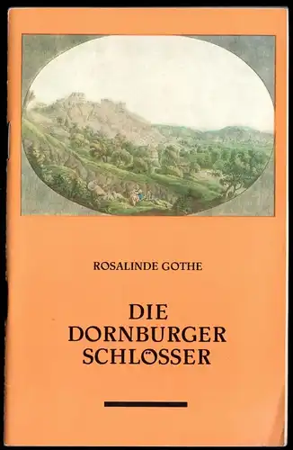 Gothe, Rosalinde; Die Dornenburger Schlösser, 1986