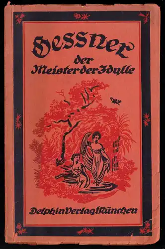 Geßner - Der Meister der Idylle, 1921