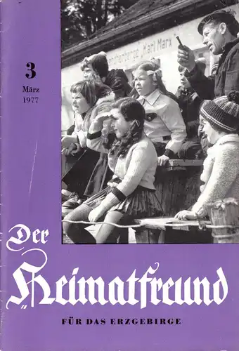 Der Heimatfreund für das Erzgebirge, 1977, Heft 03