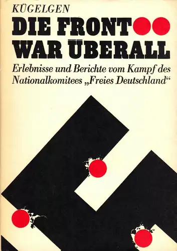 von Kügelgen, Bernt [Hrsg.]; Die Front war überall, 1968