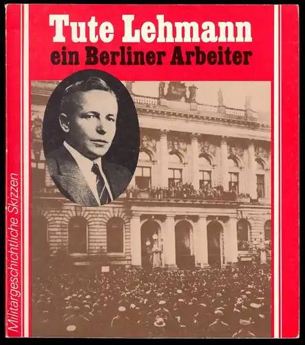 Tute Lehmann - ein Berliner Arbeiter, 1984