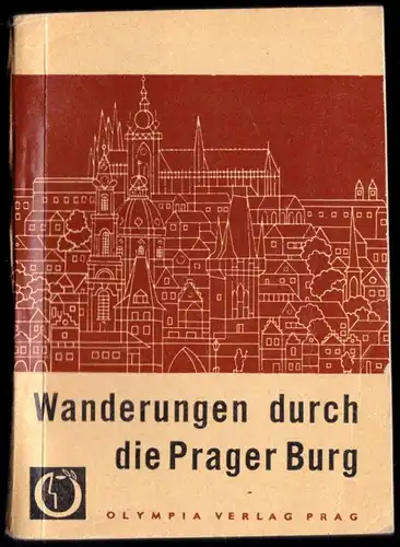 tour. Broschüre, Wanderungen durch die Prager Burg, 1961