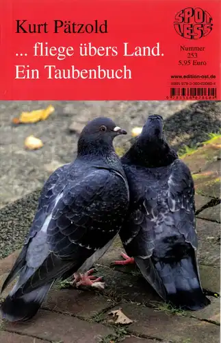 Pätzold, Kurt; ... fliege übers Land. Ein Taubenbuch, 2012