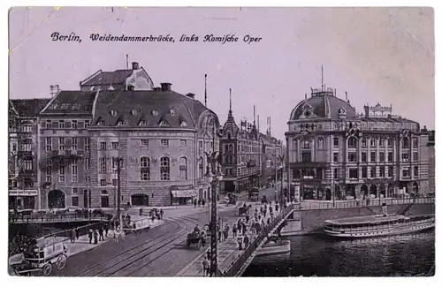 AK, Berlin Mitte, Weidendammbrücke u. Komische Oper, 1917