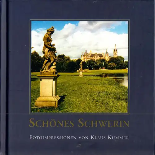 Kummer, Klaus; Schönes Schwerin - Fotoimpressionen, 2001