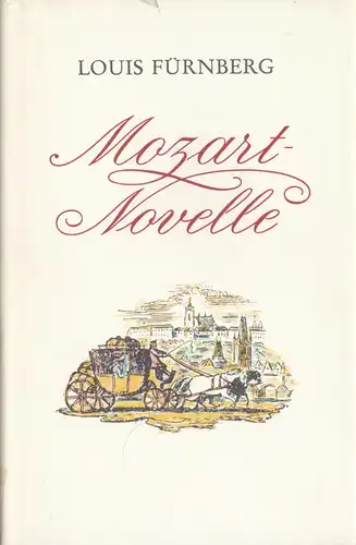 Fürnberg, Louis; Mozart-Novelle, 1988