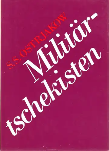 Ostrjakow, S. S.; Militärtschekisten, 1985