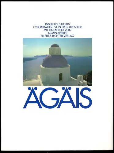 Dressler; Kerner; Ägäis - Inseln des Lichts, 1985