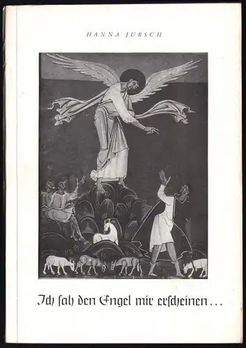 Jursch, Hanna; Ich sah den Engel mir erscheinen ..., 1951