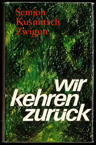 Zwigun, Semjon Susmitsch; Wir kehren zurück, 1972