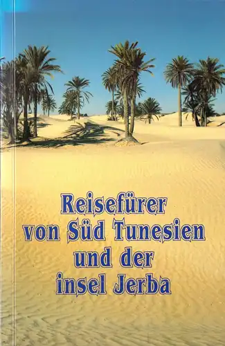 tour. Broschüre, Reiseführer von Südtunesien und der Insel Jerba, um 2000