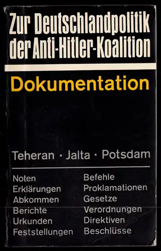 Zur Deutschlandpolitik der Anti-Hitler-Koalition - Dokumentation, 1966