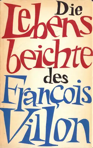 Die Lebensbeichte des Francois Villon, 1964