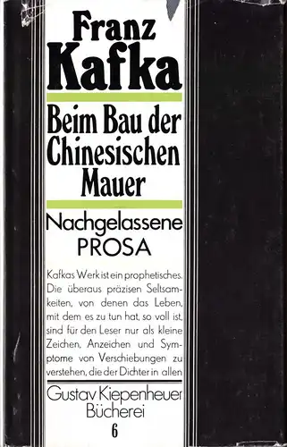 Kafka, Franz; Beim Bau der Chinesischen Mauer, nachgelassene Prosa, 1985