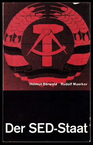 Bärwald, Helmut; Maerker, Rudolf; Der SED-Staat, 1963