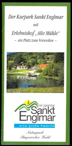 Prospekt, Der Kurpark Sankt Englmar mit Erlebnishof "Alte Mühle", um 1998